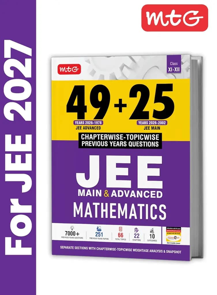 MTG 49+25 Years JEE Main & Advanced PYQ Mathematics Book for 2027 Exam | Chapter-wise Topic-wise Solved Papers with Free Smart Book