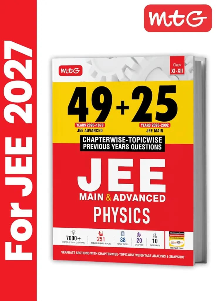 MTG 49+25 Years JEE Main & Advanced PYQ Physics Book for 2027 Exam | Chapter-wise Topic-wise Solved Papers with Free Smart Book