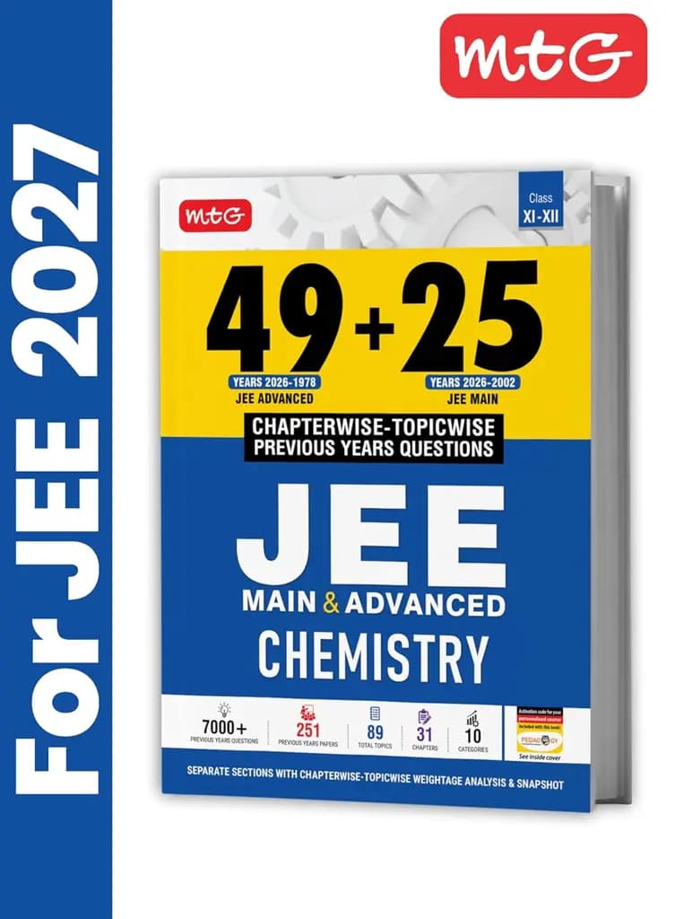 MTG 49+25 Years JEE Main & Advanced PYQ Chemistry Book for 2027 Exam | Chapter-wise Topic-wise Solved Papers with Free Smart Book