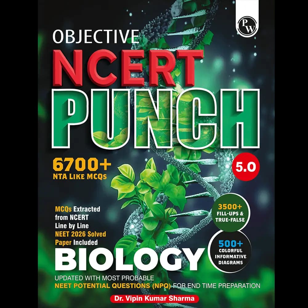 PW Objective NCERT Punch 5.0 Biology For NEET 2027 By Dr. Vipin Kumar Sharma